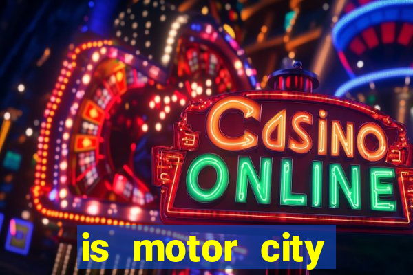 is motor city casino in detroit open