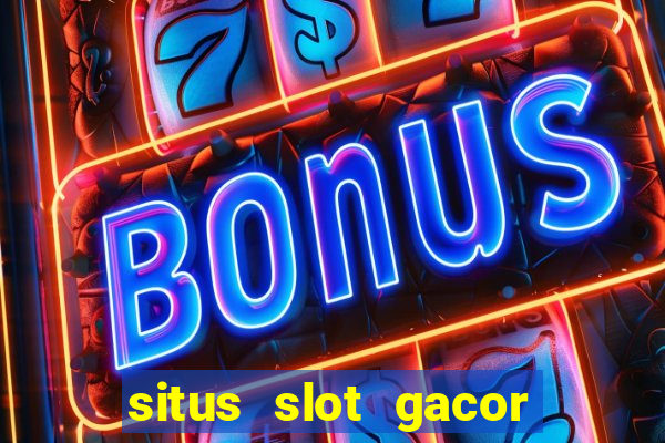 situs slot gacor gampang menang