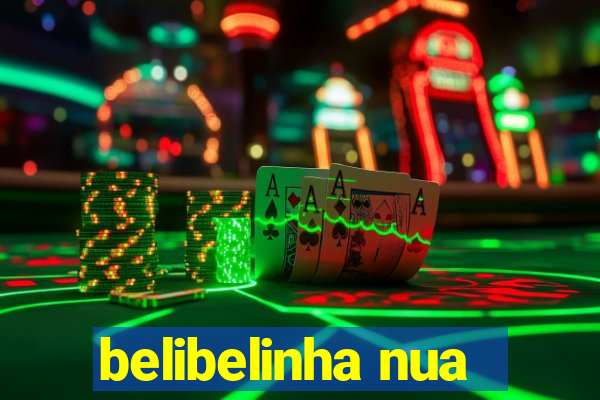 belibelinha nua