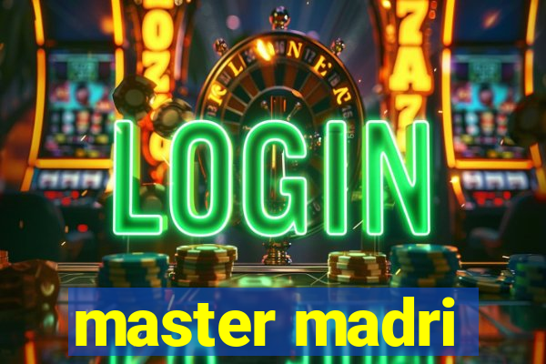 master madri