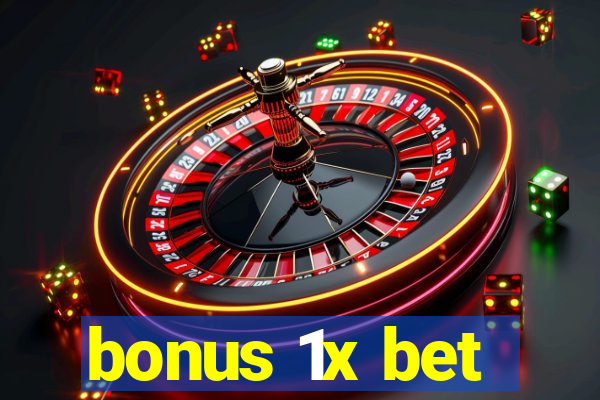 bonus 1x bet