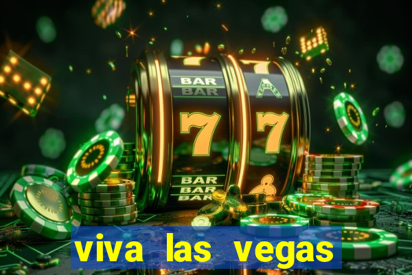 viva las vegas classic slot