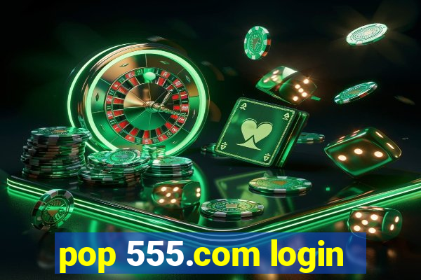 pop 555.com login