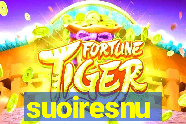 suoiresnu