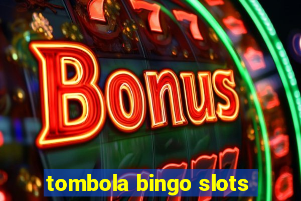 tombola bingo slots