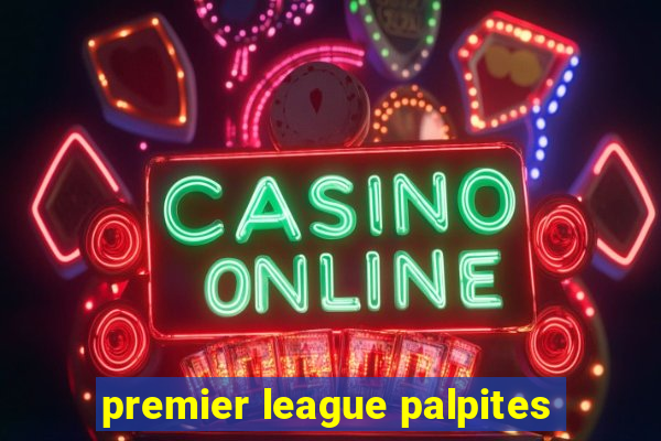 premier league palpites