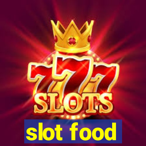 slot food