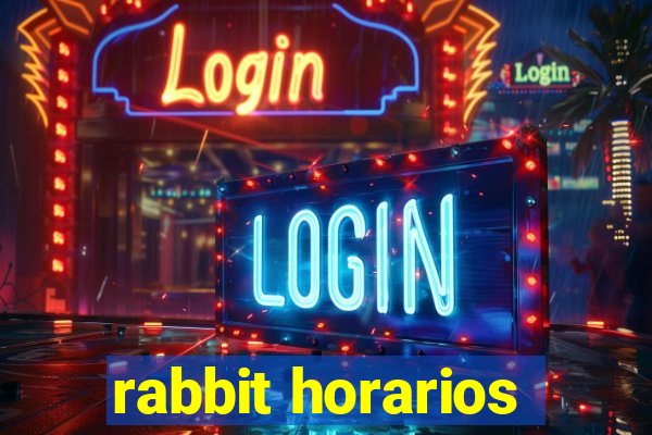 rabbit horarios