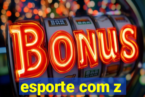 esporte com z