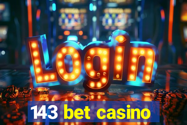 143 bet casino