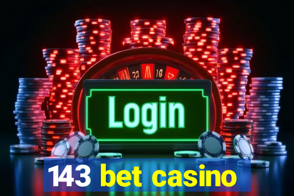 143 bet casino