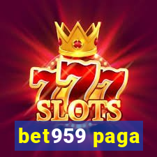 bet959 paga