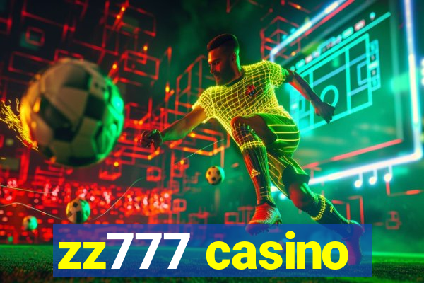 zz777 casino