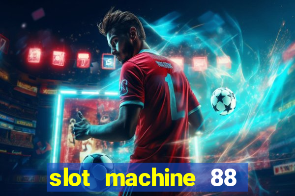 slot machine 88 fortunes big win