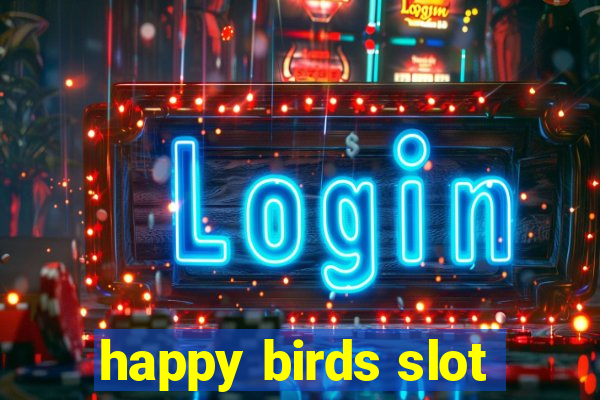 happy birds slot