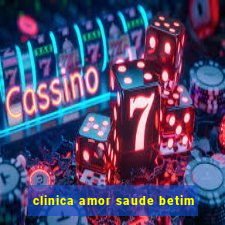 clinica amor saude betim