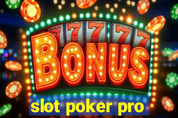 slot poker pro