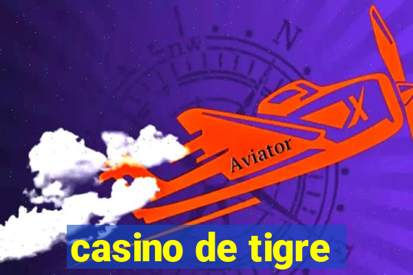 casino de tigre