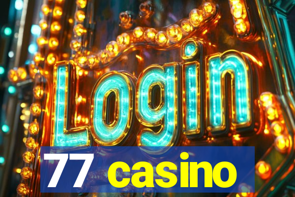 77 casino