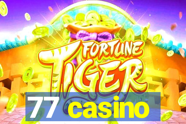 77 casino