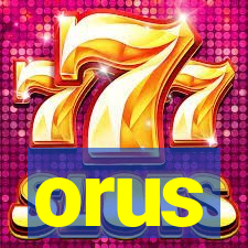 orus