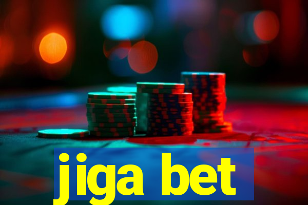 jiga bet