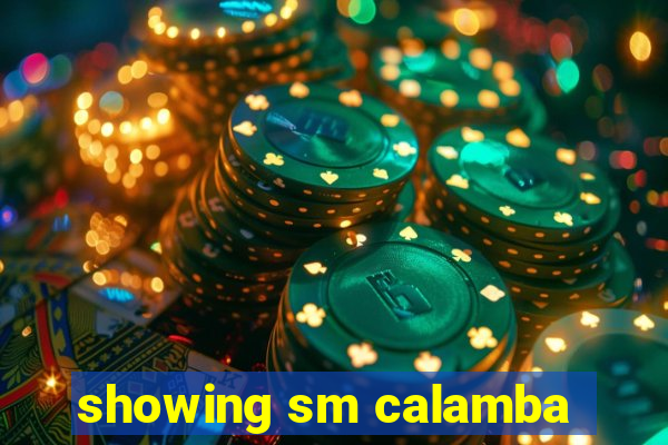 showing sm calamba