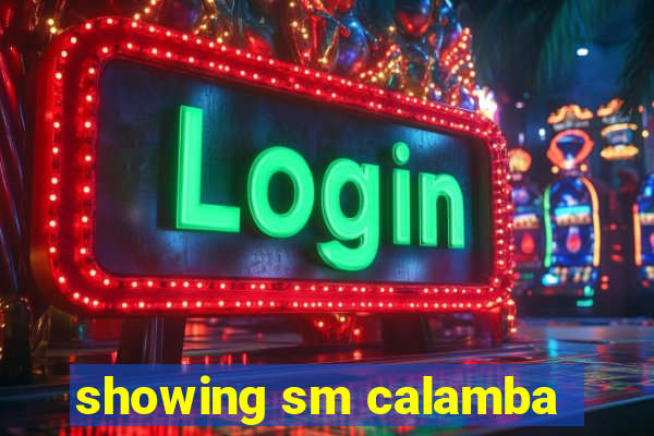 showing sm calamba