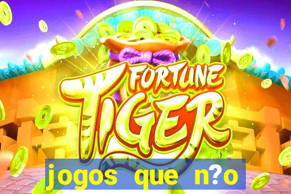 jogos que n?o precisa investir para ganhar dinheiro