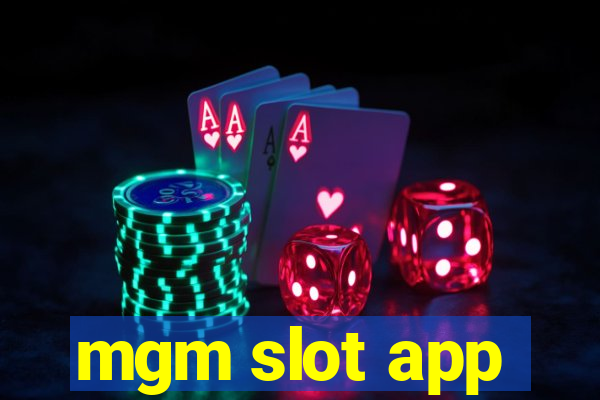 mgm slot app