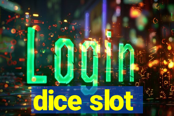 dice slot