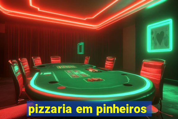 pizzaria em pinheiros