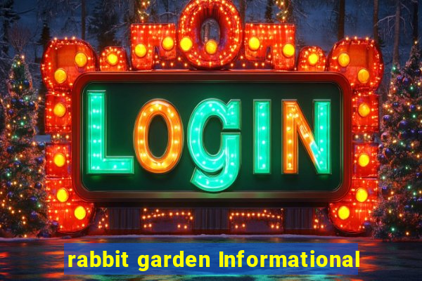 rabbit garden Informational