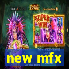 new mfx