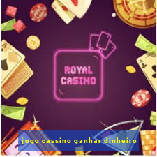 jogo cassino ganhar dinheiro