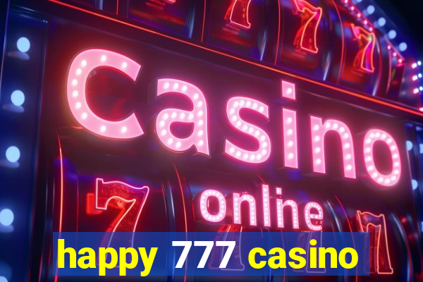 happy 777 casino