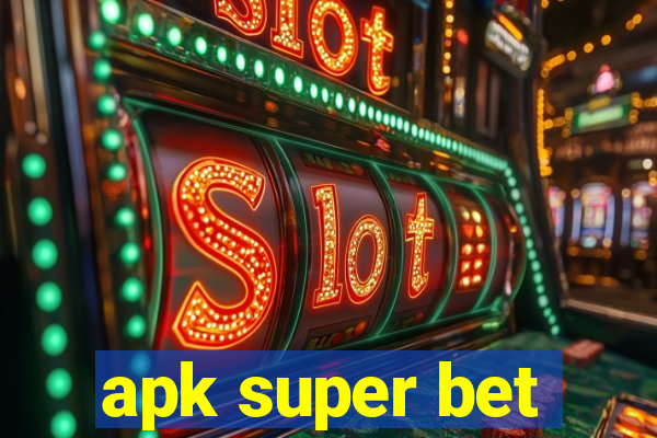 apk super bet