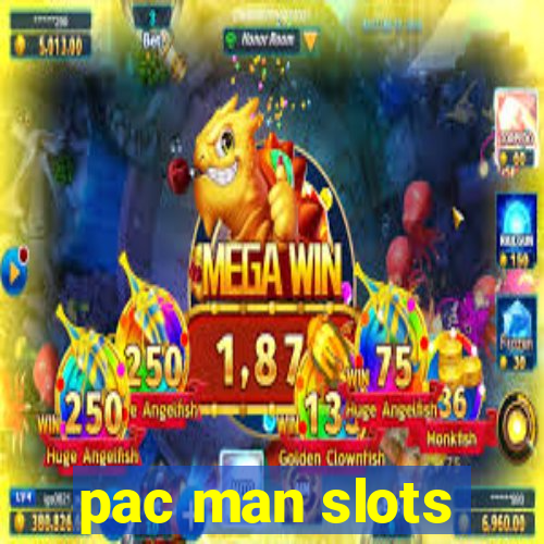 pac man slots