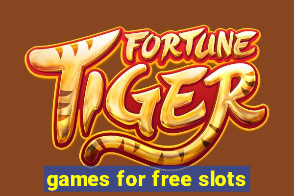 games for free slots