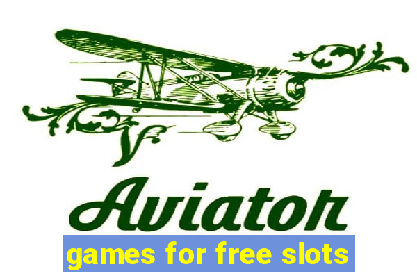 games for free slots