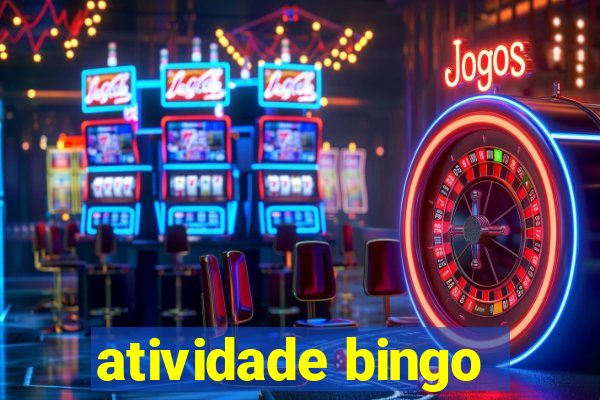 atividade bingo