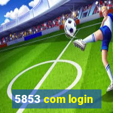 5853 com login