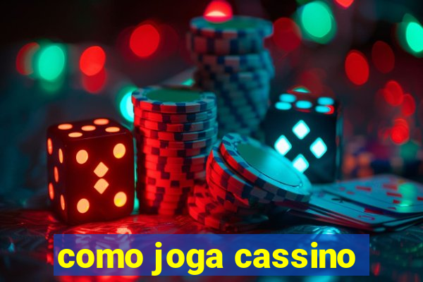 como joga cassino