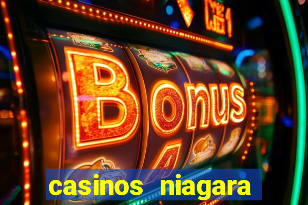 casinos niagara falls canada