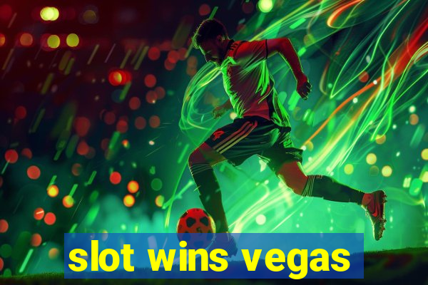 slot wins vegas