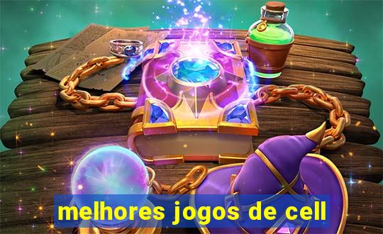 melhores jogos de cell