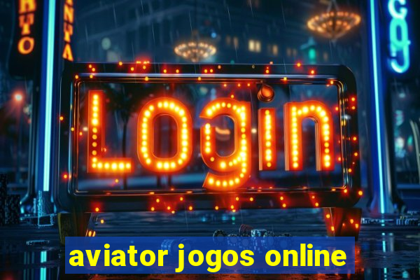 aviator jogos online