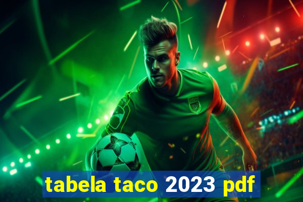 tabela taco 2023 pdf