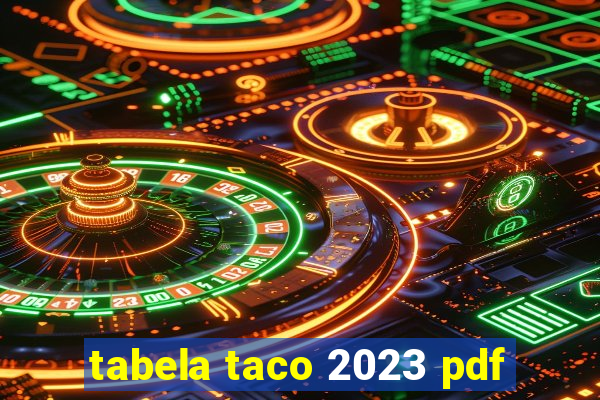 tabela taco 2023 pdf