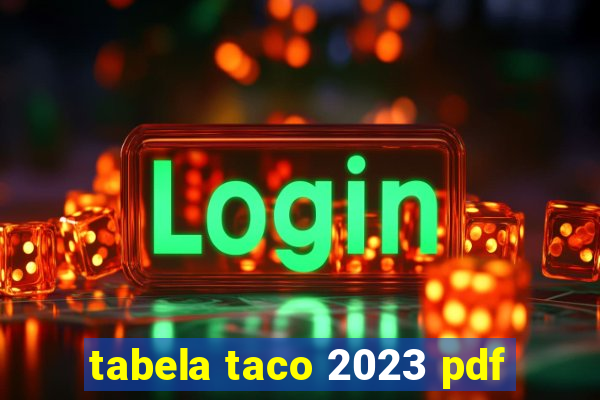 tabela taco 2023 pdf